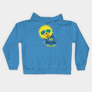 Girls just wanna have sun Kids Hoodie